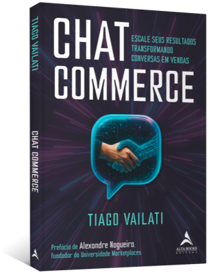Livro Chat Commerce: escale seus resultados transformando conversas em vendas